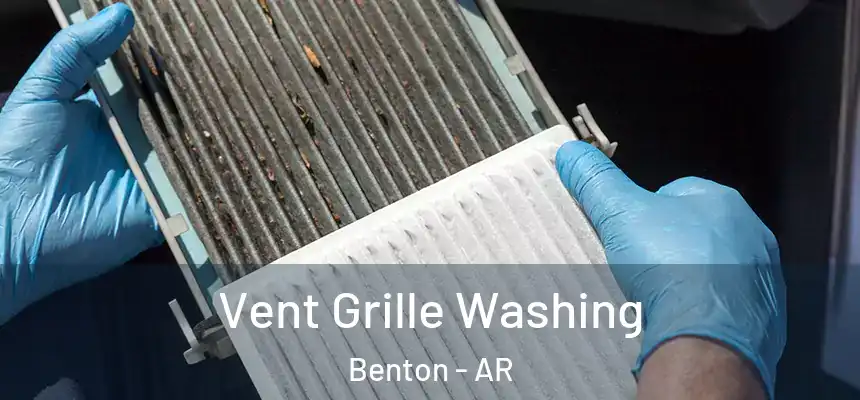 Vent Grille Washing Benton - AR